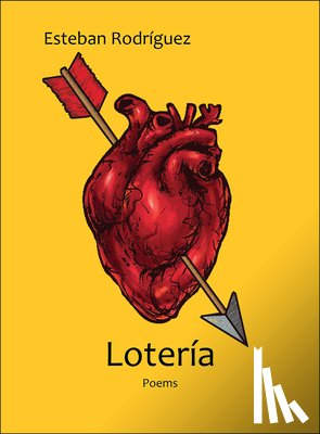 Rodríguez, Esteban - Lotería: Poems Volume 5