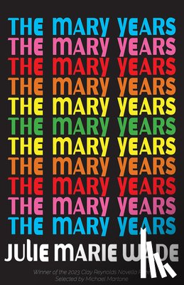 Wade, Julie Marie - The Mary Years: A Novella