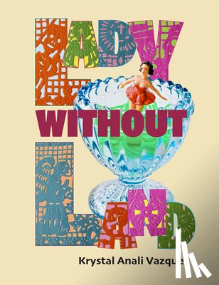 Vazquez, Krystal Anali - Lady Without Land: Señorita Sin Tierra