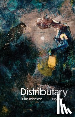 Johnson, Luke - Distributary: Poems Volume 38