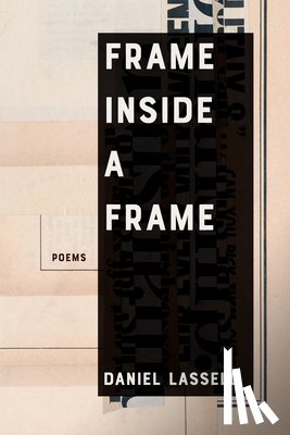 Lassell, Daniel - Frame Inside a Frame: Poems Volume 37