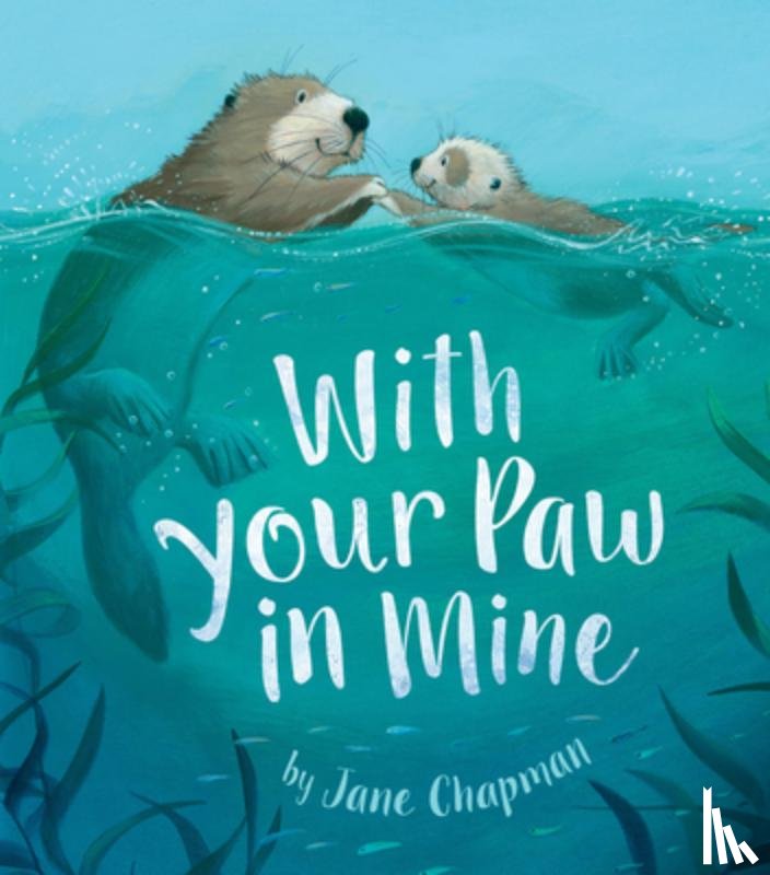 Chapman, Jane - Chapman, J: With Your Paw in Mine
