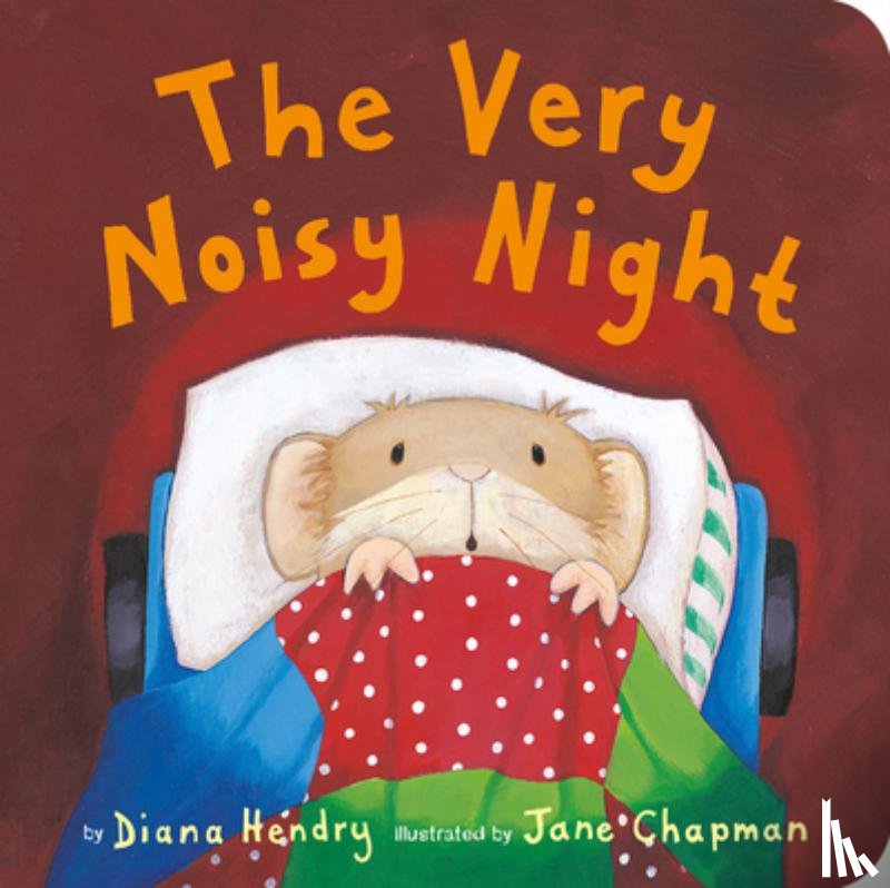 Hendry, Diana - The Very Noisy Night