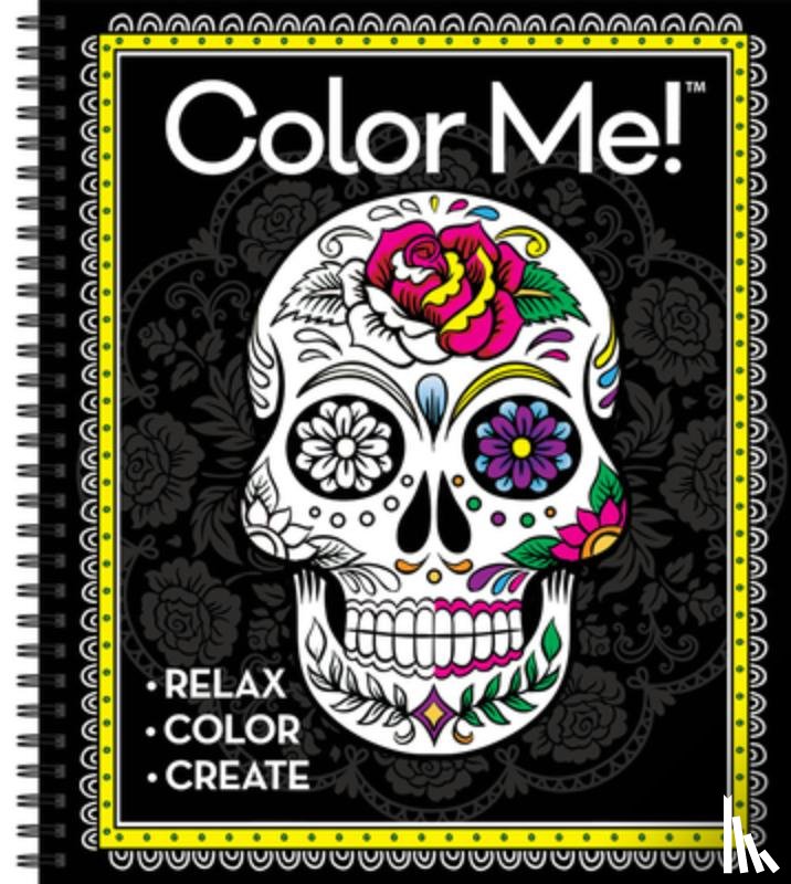 New Seasons - Color Me! - Adult Coloring Book (Skull Cover - Includes a Variety of Images): - Relax - Color - Create