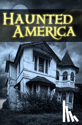 Publications International Ltd - Haunted America