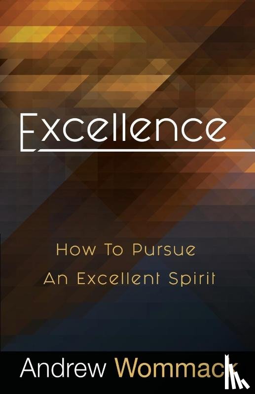 Andrew Wommack - Excellence