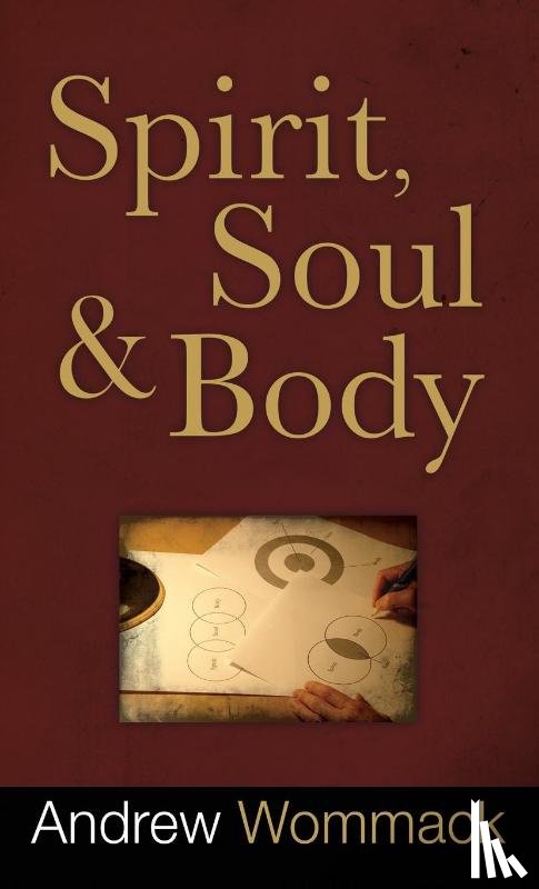 Wommack, Andrew - Spirit, Soul and Body