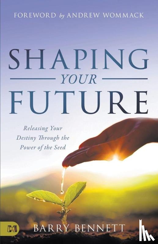 Bennett, Barry - Shaping Your Future