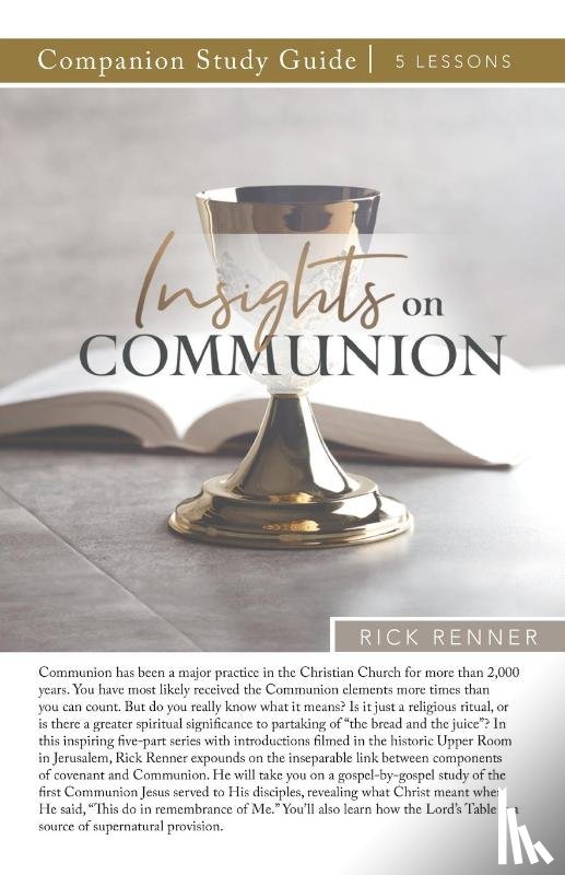 Renner, Rick - Insights on Communion Study Guide