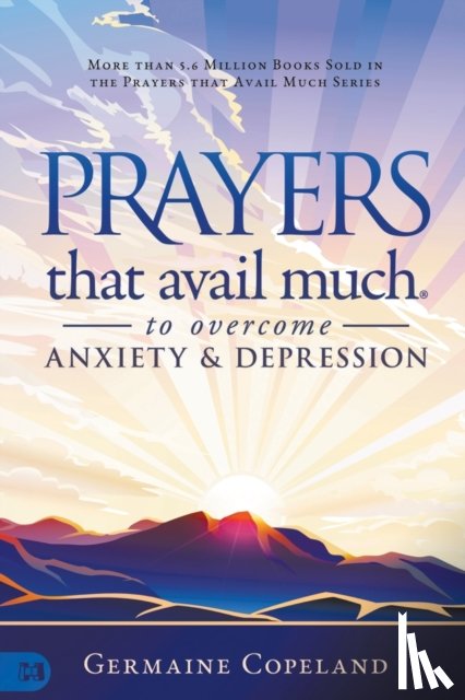 Copeland, Germaine - Prayers that Avail Much to Overcome Anxiety and Depression