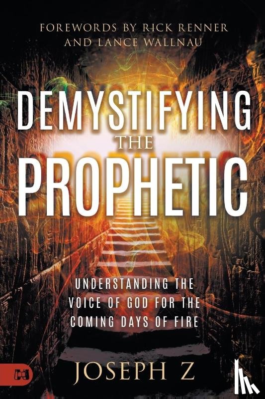 Z, Joseph - Demystifying the Prophetic
