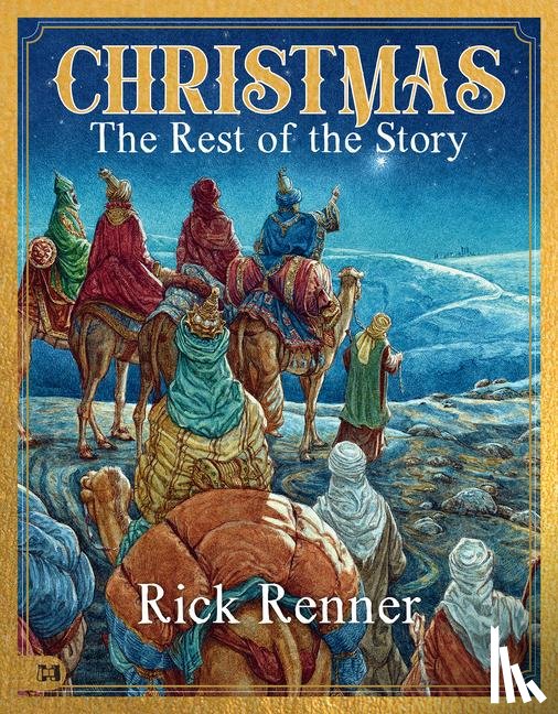 Renner, Rick - Renner, R: Christmas - The Rest of the Story