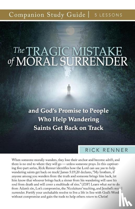 Renner, Rick - The Tragic Mistake of Moral Surrender Study Guide