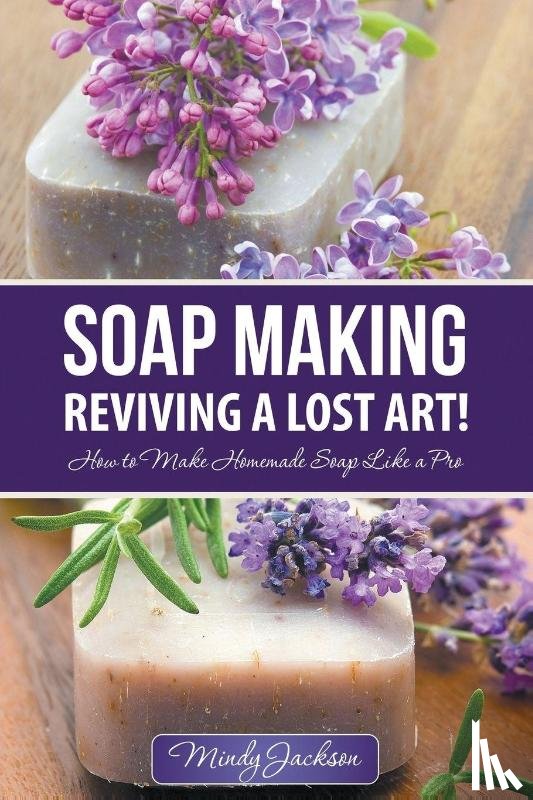 Jackson, Mindy - Soap Making