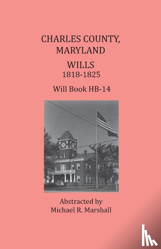 Marshall, Michael R - Charles County, Maryland, Wills 1818-1825