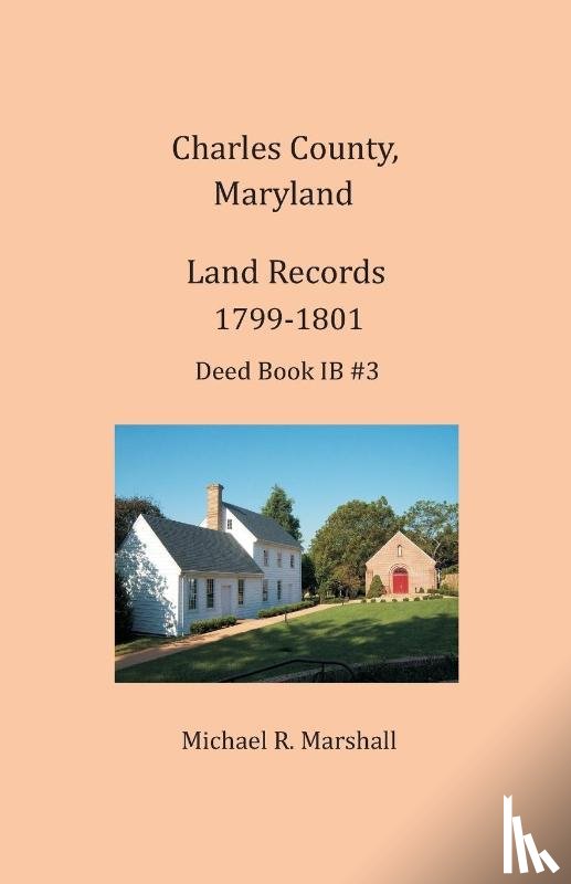 Marshall, Michael R - Charles County, Maryland, Land Records, 1799-1801