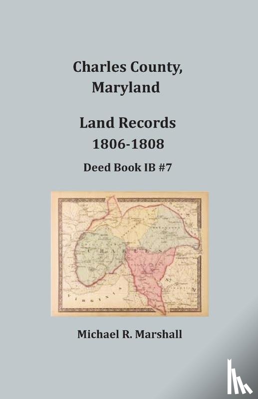 Marshall, Michael R - Charles County, Maryland, Land Records, 1806-1808