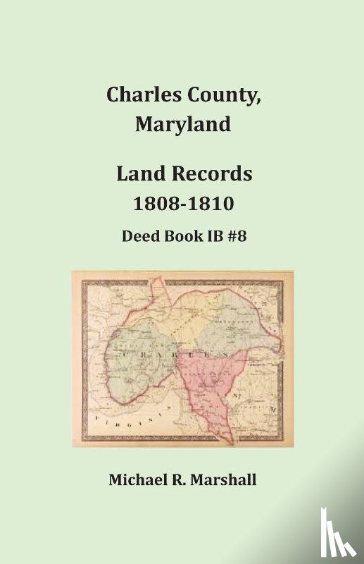 Marshall, Michael R - Charles County, Maryland, Land Records, 1808-1810