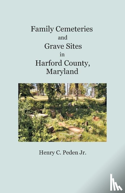 Peden Jr, Henry C - Family Cemeteries and Grave Sites in Harford County, Maryland