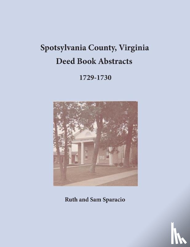 Sparacio, Ruth, Sparacio, Sam - Spotsylvania County, Virginia Deed Book Abstracts, 1729-1730
