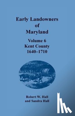 Jj Keller & Associates, Hall, Sandra - Early Landowners of Maryland
