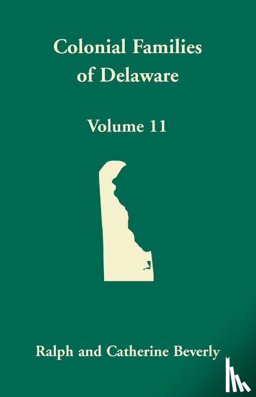 Beverly, Ralph, Beverly, Catherine - Colonial Families of Delaware, Volume 11