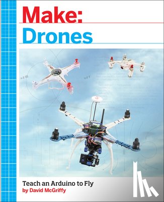 Mcgriffy, David - Make: Drones