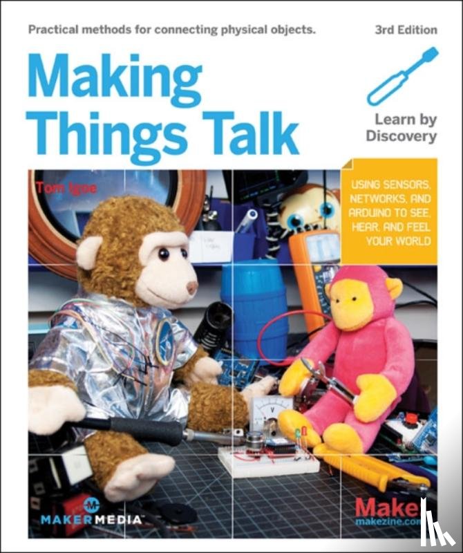 Igoe, Tom - Making Things Talk