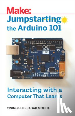 Shi, Yining, Mohite, Sagar - Jumpstarting the Arduino 101