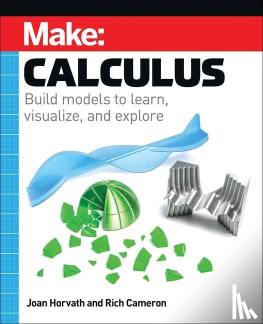 Horvath, Joan, Cameron, Rich - Make: Calculus