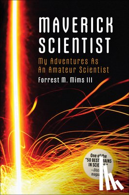 Mims, Forrest - Make: Maverick Scientist