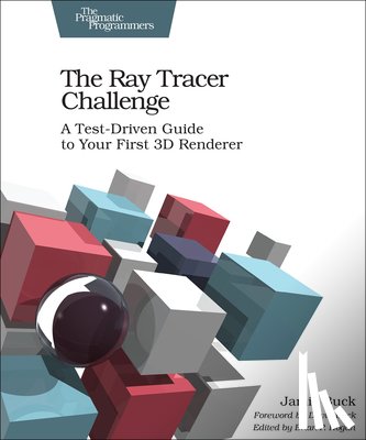 Buck, Jamis - The Ray Tracer Challenge