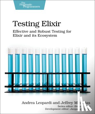 Leopardi, Andrea, Matthias, Jeffrey - Testing Elixir