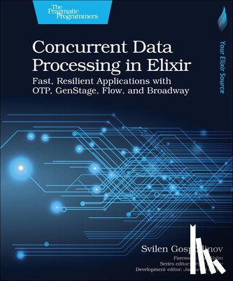 Gospodinov, Svilen - Concurrent Data Processing in Elixir