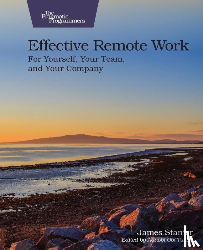 Stanier, Dr James - Effective Remote Work
