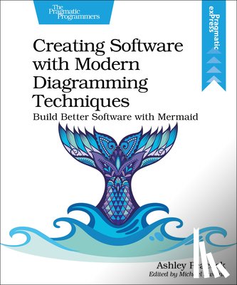 Peacock, Ashley - Creating Software with Modern Diagramming Techniques