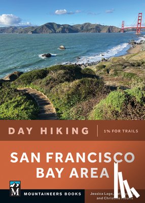 Lage, Kathryn - Day Hiking: San Francisco Bay Area: (Day Hiking Series)