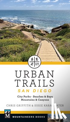 Kara Slater, Susie - Urban Trails San Diego: City Parks * Beaches & Bays * Mountains & Canyons