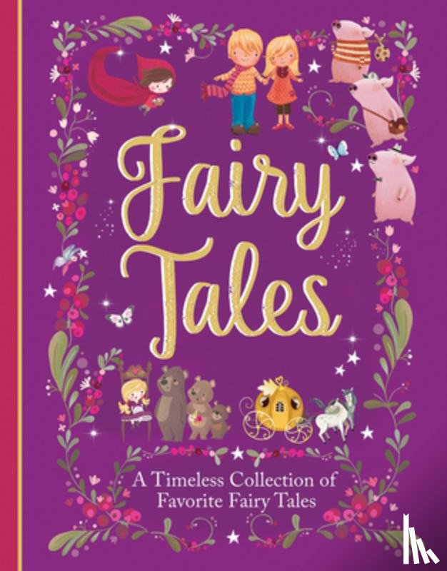 Parragon Books - Fairy Tales: A Beautiful Collection of Favorite Fairy Tales