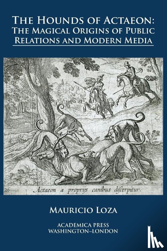 Loza, Mauricio - The hounds of Actaeon