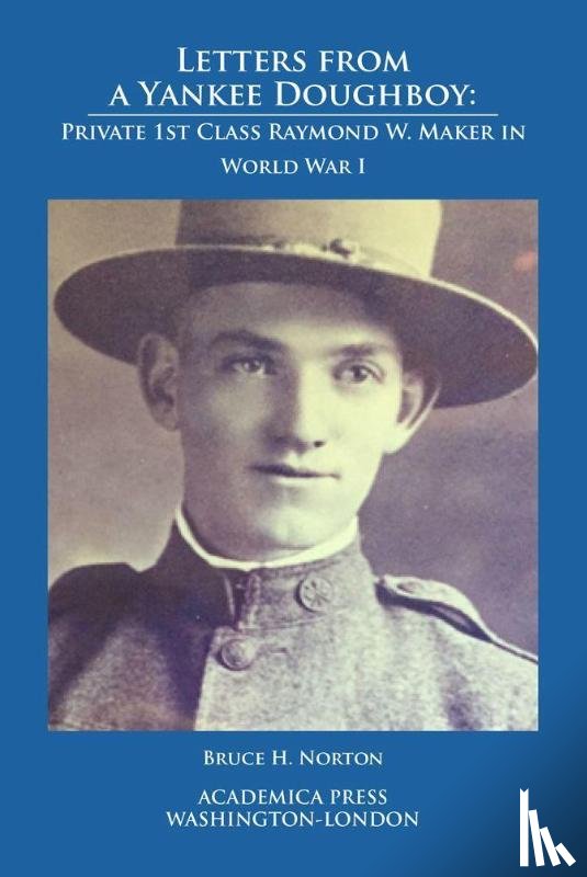 Norton, Bruce H. - Letters from a Yankee Doughboy