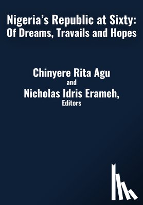 Agu, Dr. Chinyere Rita, Idris, Erameh Nicholas - Nigeria's Republic at Sixty