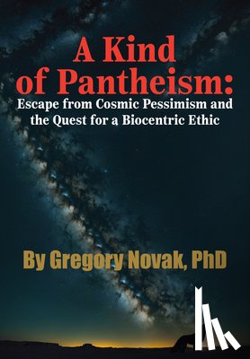 Novak, Gregory - A Kind of Pantheism