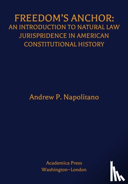 Napolitano, Andrew P. - Freedom's Anchor