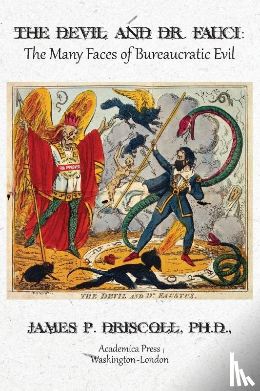 Driscoll, James P - THE DEVIL AND DR. FAUCI