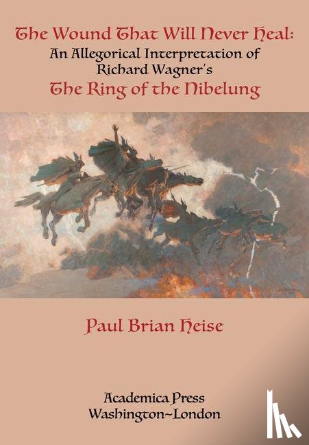 Heise, Paul Brian - The Wound That Will Never Heal