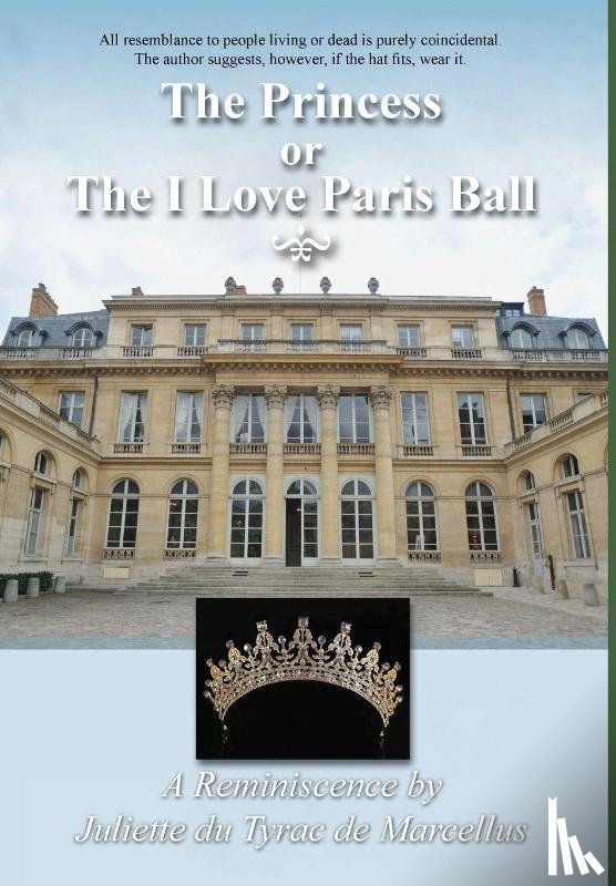 Marcellus, Juliette de - The Princess, or the I Love Paris Ball