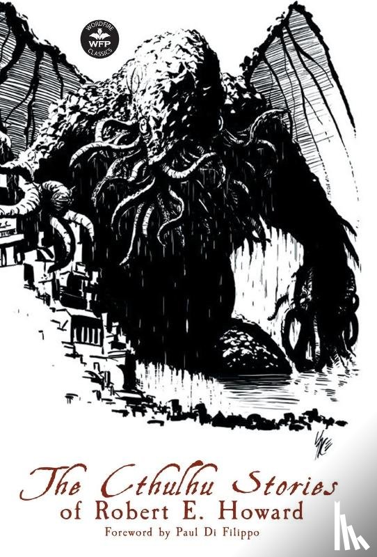 Howard, Robert E, Lovecraft, H P, Moore, C L - The Cthulhu Stories of Robert E. Howard