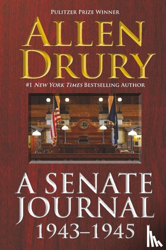 Drury, Allen - A Senate Journal 1943-1945