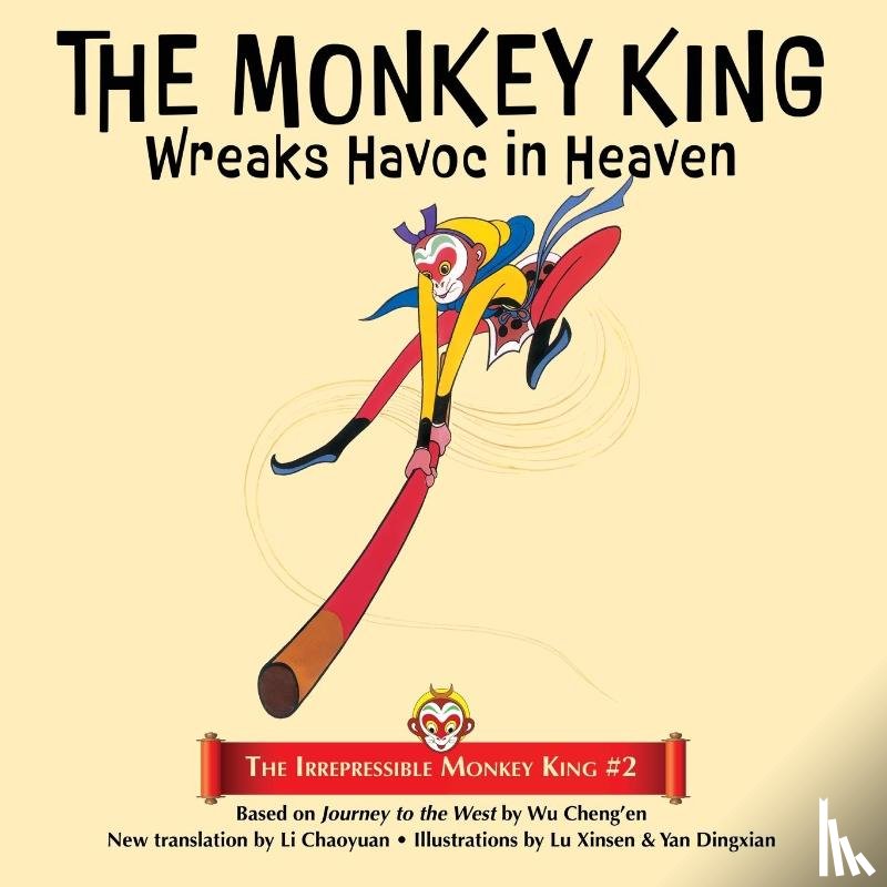 Cheng'En, Wu - Cheng'En, W: Monkey King Wreaks Havoc in Heaven